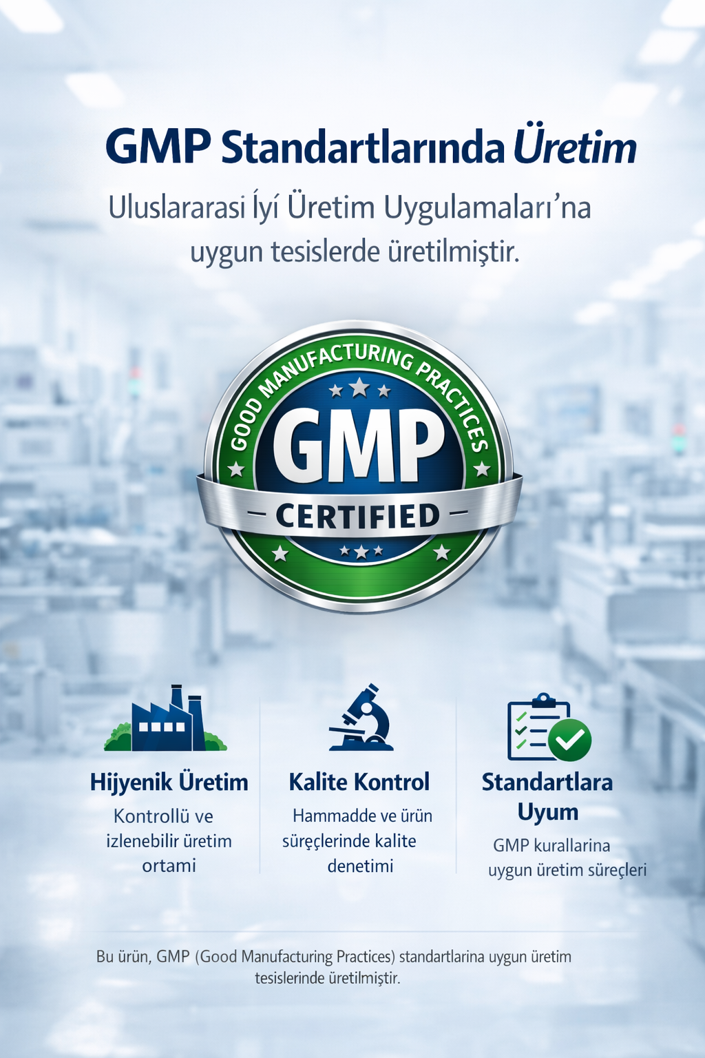 GMP Standartlarına Uygun Üretim